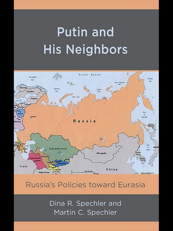The cover of Putin and His Neighbors, which features a map of Russia and the countries that surround it.